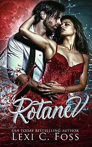 Rotanev by Lexi C. Foss