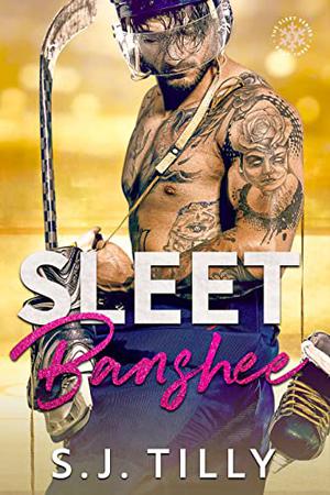 Sleet Banshee by S.J. Tilly