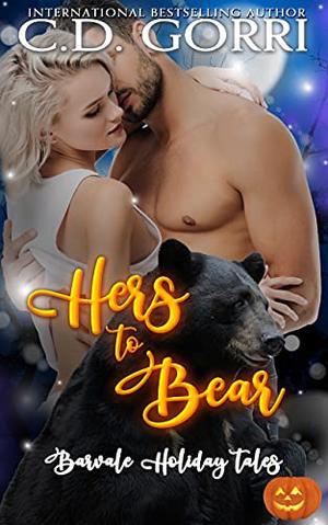 Hers to Bear by C.D. Gorri