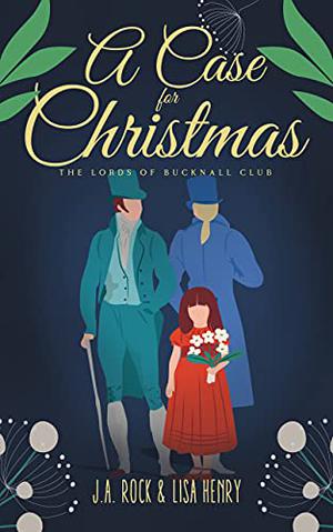 A Case for Christmas (The Lords of Bucknall Club #2)
