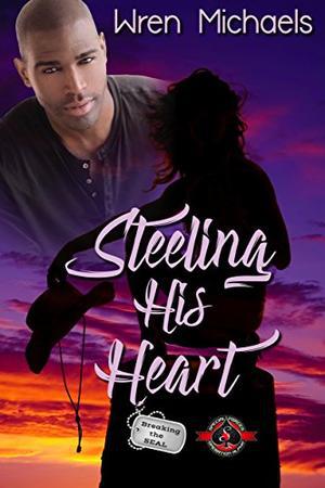 Steeling His Heart  (Brotherhood Protectors World) (Breaking the SEAL #4)