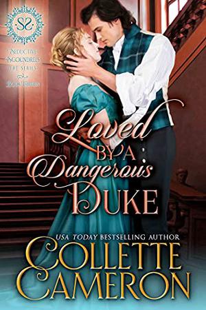 Loved by a Dangerous Duke (Seductive Scoundrels #13)