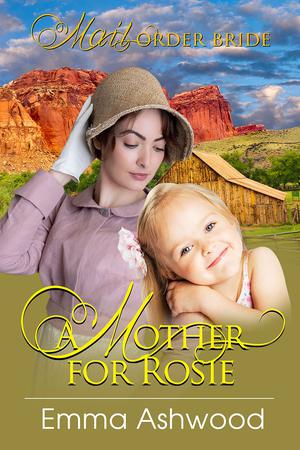 A Mother for Rosie by Emma Ashwood