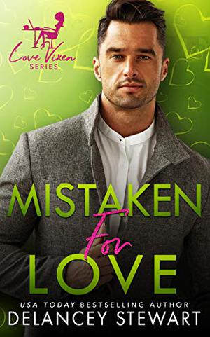 Mistaken for Love (The Love Vixen #7)
