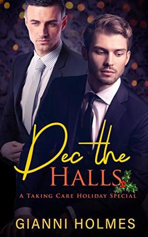 Dec the Halls (Taking Care #3.6)