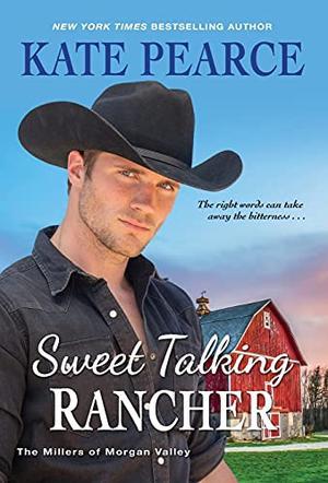 Sweet Talking Rancher by Kate Pearce
