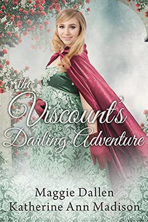 The Viscount's Darling Adventure (A Wallflower's Wish #8)