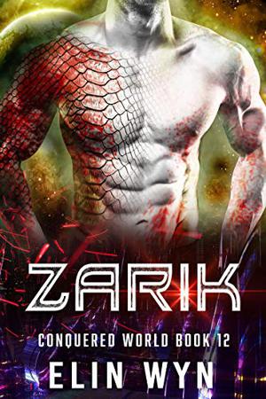 Zarik (Conquered World #12)