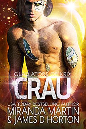 Crau (Gladiators of Krix #5)