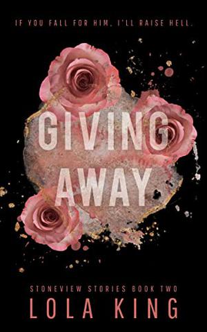 Giving Away (Stoneview Stories #2)