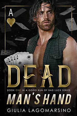 Dead Man's Hand by Giulia Lagomarsino