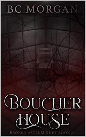 Boucher House: Book 2 by B.C. Morgan