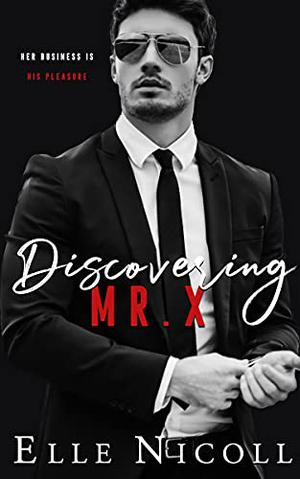 Discovering Mr. X (The Men #2)