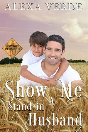 Show Me a Stand-in Husband (Cowboy Crossing Romances #9)