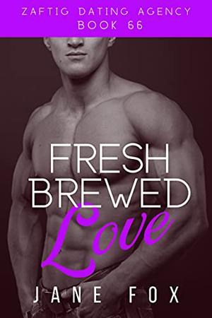 Fresh Brewed Love (Zaftig Dating Agency #66)