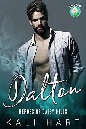 Dalton (Heroes of Daisy Hills #5)