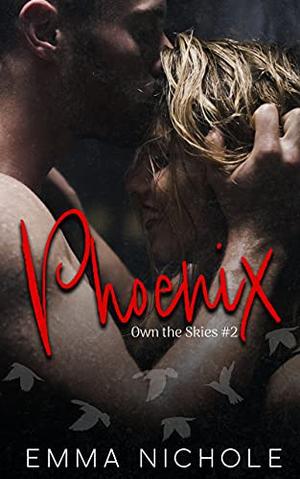 Phoenix (Own The Skies #2)