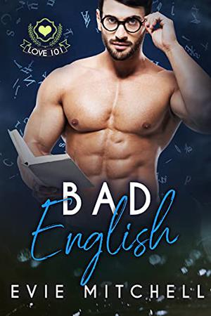 Bad English (Love 101 #3)