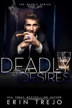 Deadly Desire (Deadly #3)