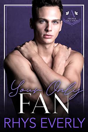 Your Only Fan by Rhys Everly