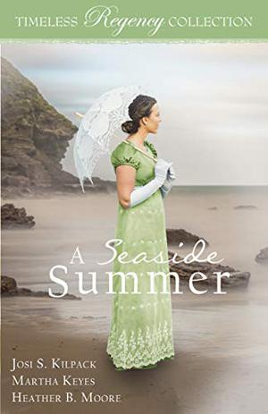 A Seaside Summer (Timeless Regency Collection #1)