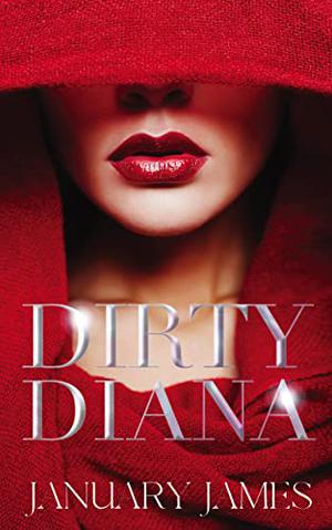 Dirty Diana by January James
