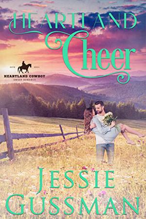 Heartland Cheer by Jessie Gussman