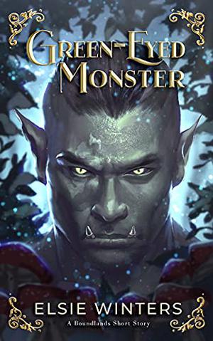 Green-Eyed Monster by Elsie Winters