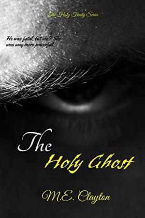 The Holy Ghost (The Holy Trinity #1)