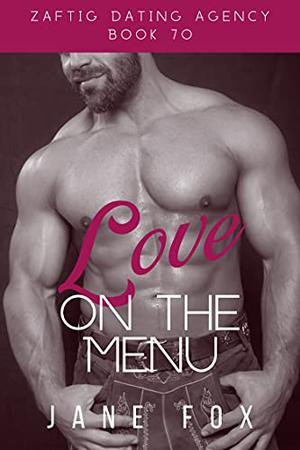 Love on the Menu (Zaftig Dating Agency #70)