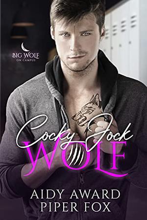 Cocky Jock Wolf (Big Wolf on Campus #1)
