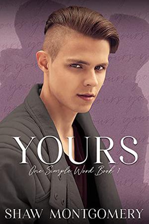 Yours (One Simple Word #1)