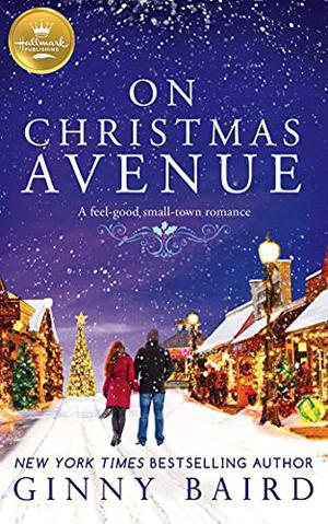 On Christmas Avenue: A Christmas Romance from Hallmark Publishing by Ginny Baird
