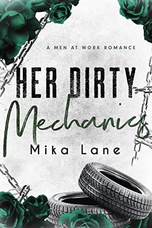 Her Dirty Mechanics (Men at Work #14)