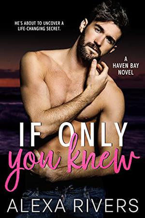 If Only You Knew (Haven Bay #4)
