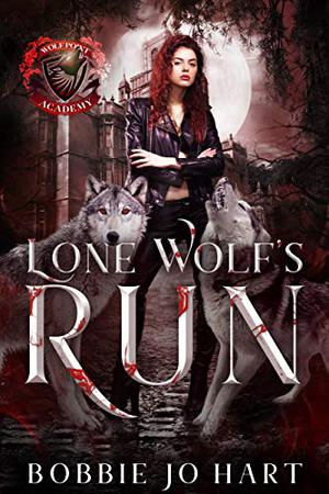 Lone Wolf's Run by Bobbie Jo Hart