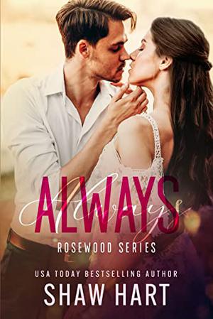Always (Rosewood #1)