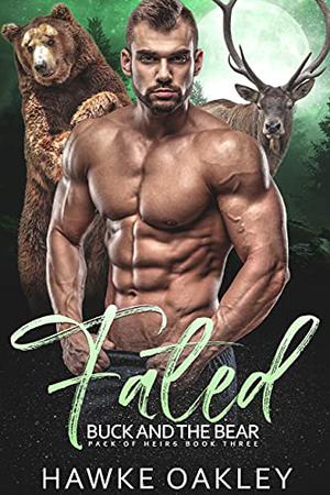 Fated: Buck and the Bear by Hawke Oakley