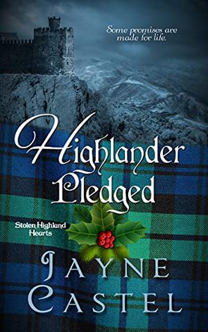 Highlander Pledged by Jayne Castel