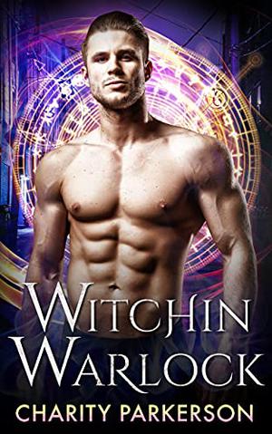 Witchin Warlock (Witchin #1)