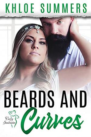 Beards and Curves (Curvy Soulmates #1)