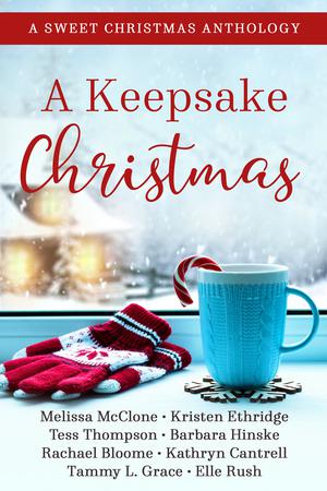 A Keepsake Christmas by Elle Rush, Melissa McClone, Kristen Ethridge, Tess Thompson, Barbara Hinske, Rachael Bloome, Kathryn Cantrell, Tammy L. Grace