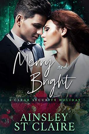 Merry & Bright: Clear Security Holidays (Clear Security Holiday #3)