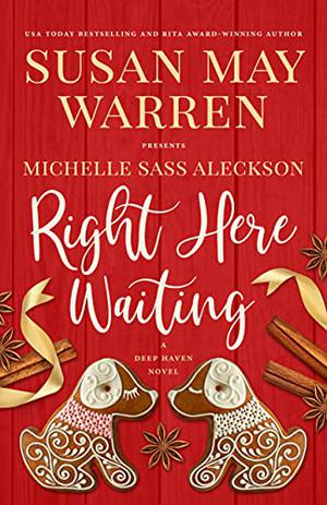 Right Here Waiting (Deep Haven Collection #6)