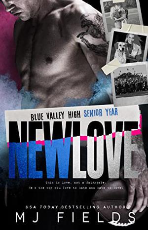 New Love: Blue Valley High — Senior Year (Blue Valley #2)