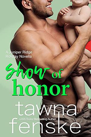 Show of Honor (Juniper Ridge #3.5)
