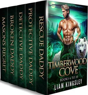 Timberwood Cove Books 6-10 by Liam Kingsley
