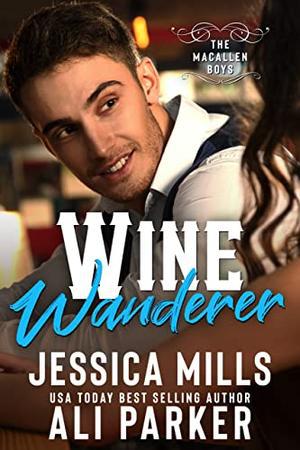 Wine Wanderer (The MacAllen Boys #4)