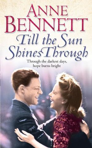Till the Sun Shines Through by Anne Bennett