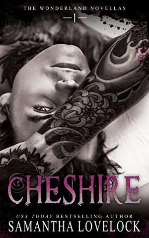 Cheshire by Samantha Lovelock